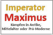 Online Spiele Lk. Barnim - Kampf Prä-Moderne - Imperator Maximus
